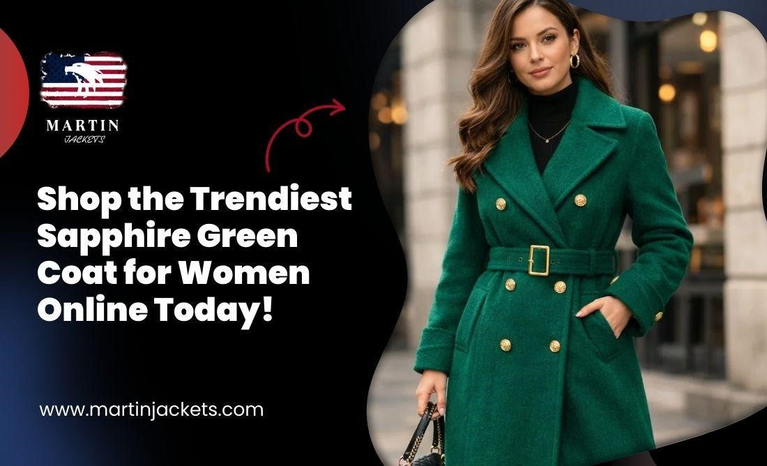 Shop the Trendiest Sapphire Green Coat for Women Online Today!